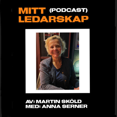 Mitt ledarskap – Anna Serner